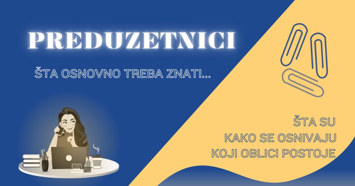 PREDUZETNIK-Šta osnovno treba znati?